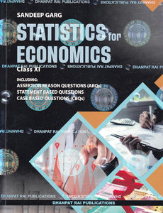 Dhanpat Rai Statistics For Economics For Class 11 By Sandeep Garg (2024-25)