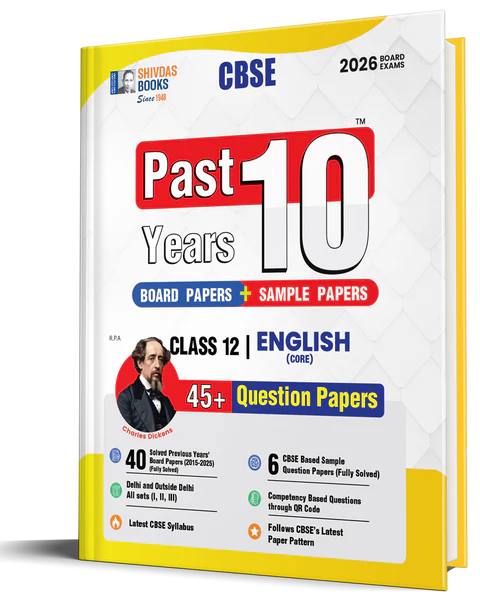 Shivdas CBSE Class 12 Previous 10 Years Question Papers (2015-2025) Fully Solved English Core and 10+ CBSE Sample Papers Delhi and OD All Sets (I,II,III) for 2026 Board Exams | Latest Syllabus