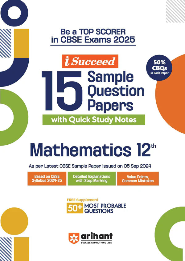 Arihant i-Succeed 15 Sample Question Papers Mathematics Class 12th | For CBSE Exams 2025