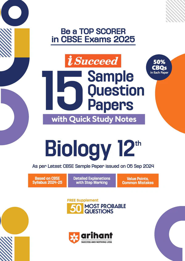 Arihant i-Succeed 15 Sample Question Papers for Biology Class 12th I For CBSE Exams 2025