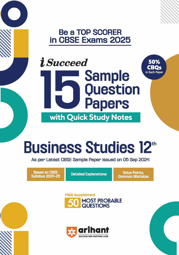 Arihant i-Succeed 15 Sample Question Papers Business Studies Class 12th | For CBSE Exams 2025