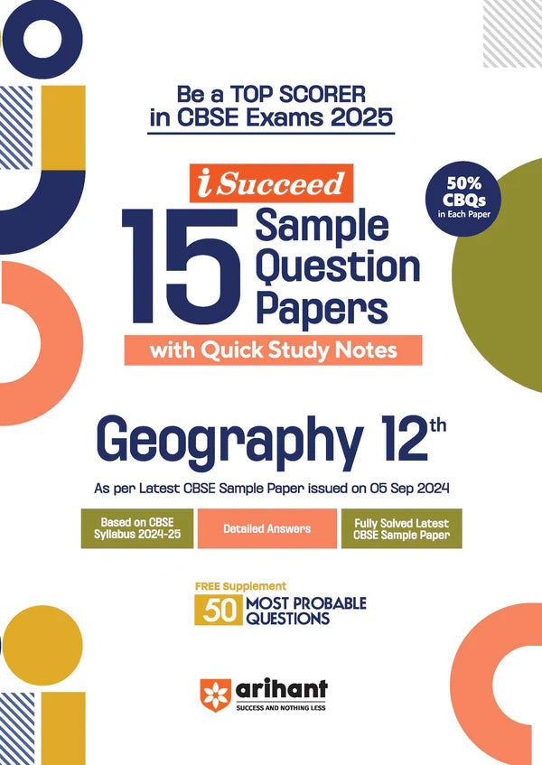 Arihant i-Succeed 15 Sample Question Papers Geography Class 12th | For CBSE Exams 2025