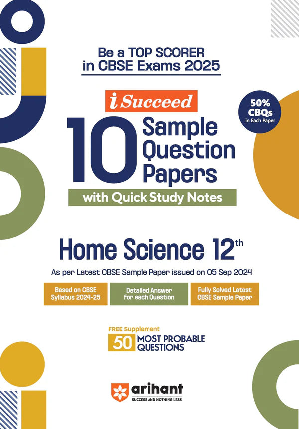 Arihant i-Succeed 10 Sample Question Papers for Home Science Class 12th I For CBSE Exams 2025