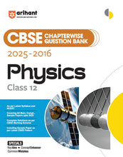 Load image into Gallery viewer, Arihant CBSE Chapterwise-Question Bank Physics for Class 12 (2025 – 2016) | Chapterwise Manner | Trend Analysis | Key Idea | Common Mistakes | Concept Enhancer | Sample Question Papers
