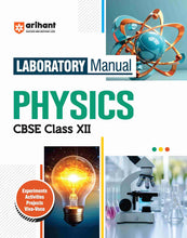 Load image into Gallery viewer, Arihant CBSE Laboratory Manual Physics Class 12th
