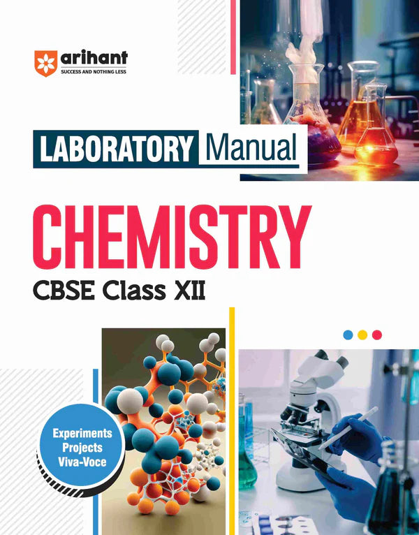 Arihant CBSE Laboratory Manual Chemistry Class 12th