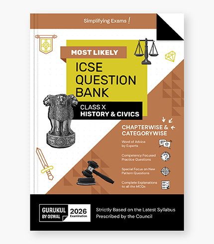 Gurukul By Oswal History & Civics Most Likely Question Bank : ICSE Class 10 For 2026 Exam