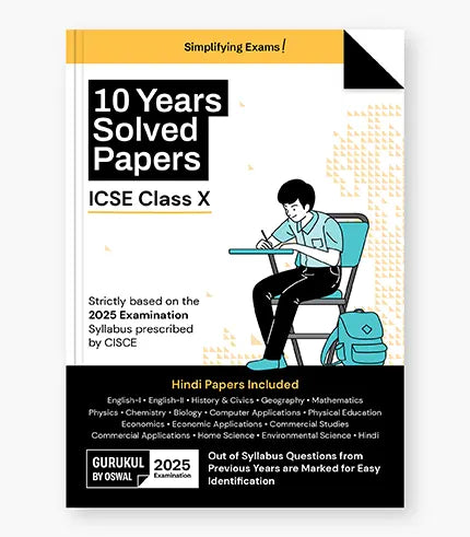 Gurukul by Oswal 10 Years Solved Papers : ICSE Class 10 for 2025 Exam