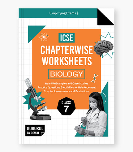 Gurukul By Oswal Biology Chapterwise Worksheets : ICSE Class 7 For Exam 2026