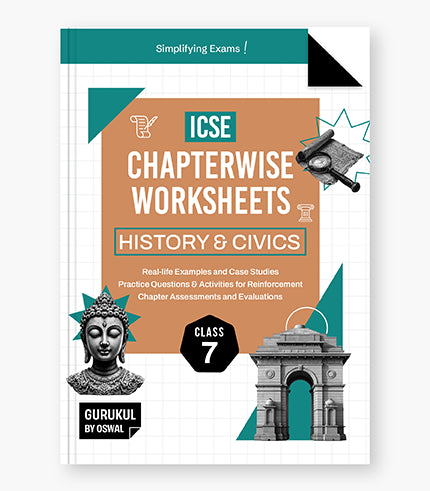Gurukul By Oswal History & Civics Chapterwise Worksheets : ICSE Class 7 For Exam 2026