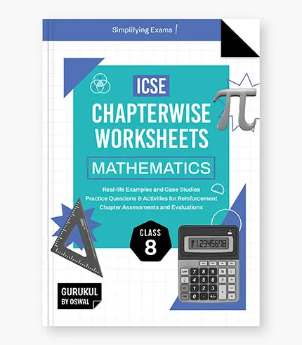 Gurukul By Oswal Mathematics Chapterwise Worksheets : ICSE Class 8 For Exam 2026