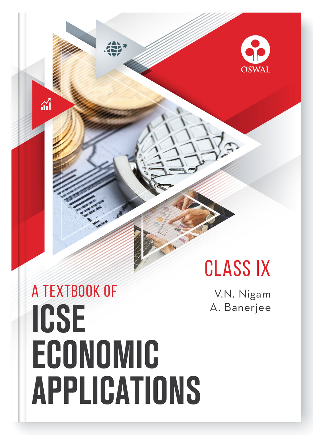 Oswal Economic Applications Textbook for ICSE Class 9 : By V.N Nigam, A Banerjee, Latest Edition 2023-24