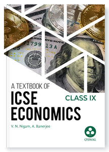 Oswal Economic Textbook for ICSE Class 9 : By V.N Nigam, A Banerjee, Latest Edition 2023-24