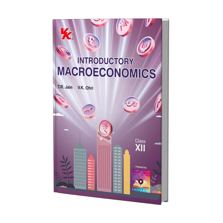 Introductory Macroeconomics for Class 12 | CBSE (NCERT Solved) | Examination 2025-26 | By TR Jain & VK Ohri