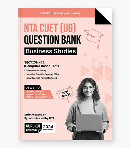 Gurukul NTA CUET (UG) Busineness Studies Question Bank Exam 2024 : 800+ MCQs with Chapterwise Theory, 2023 Solved Paper, New Paper Pattern, Common University Entrance Test Computer Based