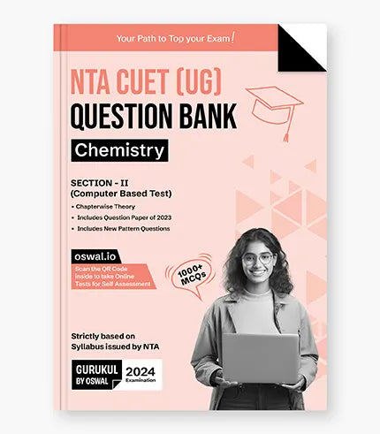 Gurukul NTA CUET (UG) Chemistry Question Bank Exam 2024 : 1000+ MCQs with Chapterwise Theory, 2023 Solved Paper, New Paper Pattern, Common University Entrance Test Computer Based