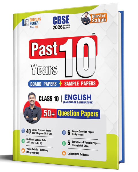 Shivdas CBSE Class 10 Previous 10 Years Solved Papers (2015-2025) Fully Solved English Language and Literature 10+ CBSE Sample Papers Delhi and OD All Sets (I,II,III) for 2026 Board Exams | Latest Syllabus