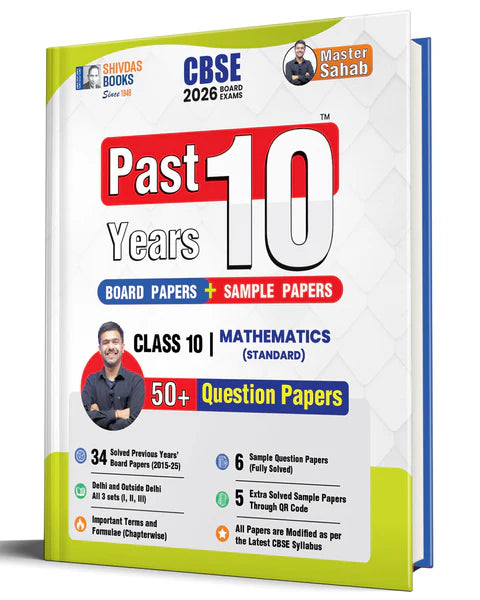 Shivdas CBSE Class 10 Previous 10 Years Solved Papers (2015-2025) Fully Solved Mathematics Standard 10+ CBSE Sample Papers Delhi and OD All Sets (I,II,III) for 2026 Board Exams | Latest Syllabus