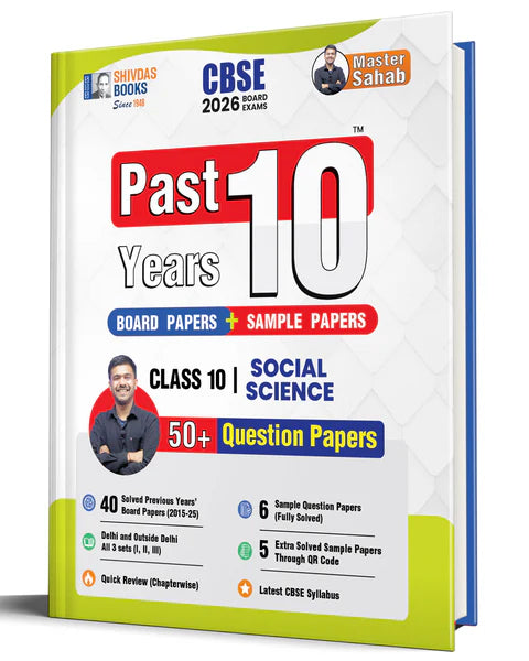 Shivdas CBSE Class 10 Previous 10 Years Solved Papers (2015-2025) Fully Solved Social Science 10+ CBSE Sample Papers Delhi and OD All Sets (I,II,III) for 2026 Board Exams | Latest Syllabus