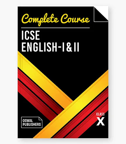 Oswal Complete Course English I & II for ICSE Class 10 : Reference Book English Language and Literature