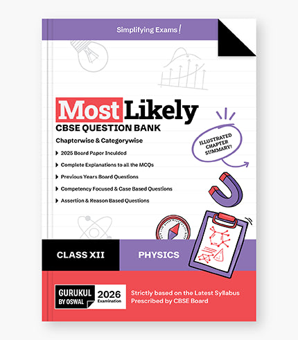 Gurukul By Oswal Physics Most Likely Question Bank : CBSE Class 12 for 2026 Exam