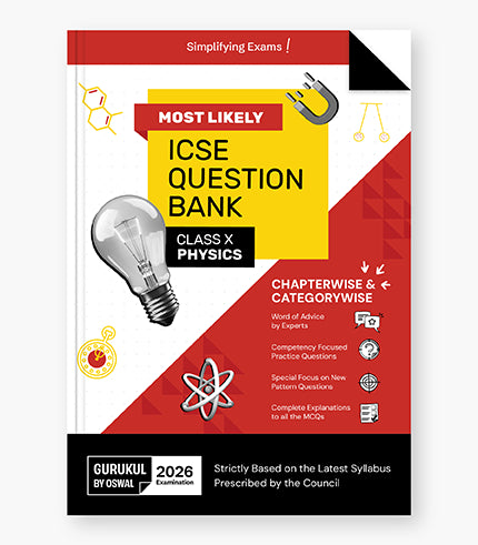 Gurukul By Oswal Physics Most Likely Question Bank : ICSE Class 10 For 2026 Exam
