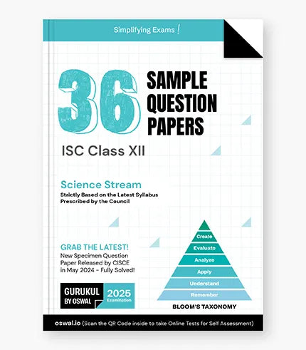 Gurukul by Oswal 36 Sample Question Papers for Science Stream : ISC Class 12 Exam 2025