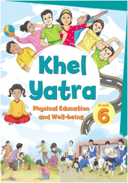 NCERT Khel Yatra (Physical Education) - Class 6 - latest edition as per NCERT/CBSE - Booksfy