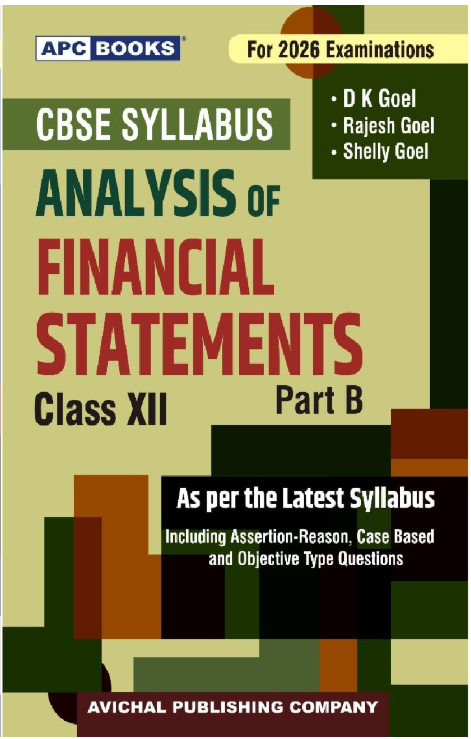 Analysis of Financial Statements Class 12 Part B, CBSE 2025-2026 Examinations, By D K Goel, Rajesh Goel, Shelly Goel