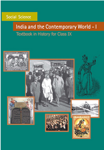 NCERT India & Comtemprary World - History for Class 9 - latest edition as per NCERT/CBSE