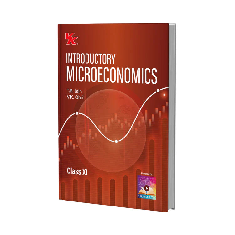 Introductory Microeconomics for Class 11 | CBSE (NCERT Solved) | Examination 2025-2026 | By TR Jain & VK Ohri