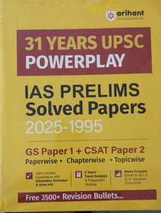 Arihant 31 Years UPSC Powerplay IAS Prelims Solved Papers (2025–1995) | GS Paper 1 and CSAT Paper 2 | Chapterwise, Topicwise with 3500+ Revision ... and Detailed Explanations | For Exam 2025 - Booksfy