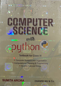 Computer Science With Python (Sumita Arora) Textbook For Class 11 Examination (2026-27)