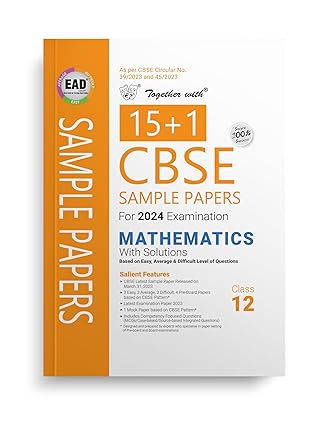 Together with CBSE EAD Sample Paper Class 12 Mathematics for Board Exam 2024