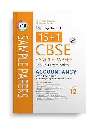 Together with CBSE EAD Sample Paper Class 12 Accountancy for Board Exam 2024