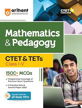 CTET and TETs Mathematics and Pedagogy for Class 1 to 5th-2023-2024