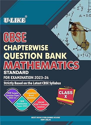 U-LIKE Class 10 Mathematics CBSE Chapterwise Question Bank 2023-24