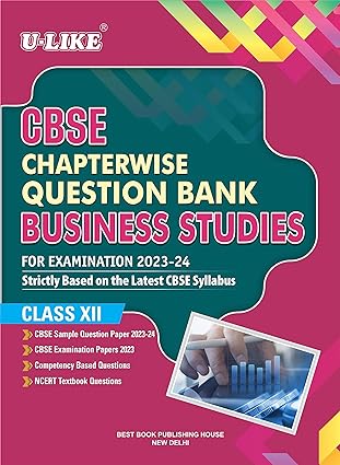 U-LIKE Class 12 Business Studies CBSE Chapterwise Question Bank 2023-24