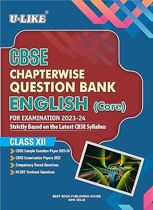 U-LIKE Class 12 English (Core) CBSE Chapterwise Question Bank 2023-24