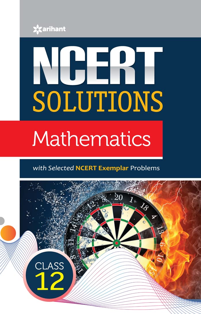 NCERT Solutions Mathematics 12th by Arihant