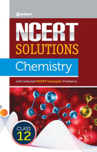 Load image into Gallery viewer, NCERT Solutions Chemistry 12th by Arihant
