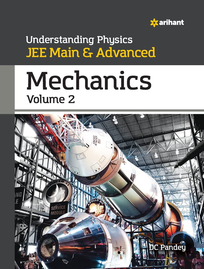 Understanding Physics JEE Main and Advanced Mechanics Volume 2