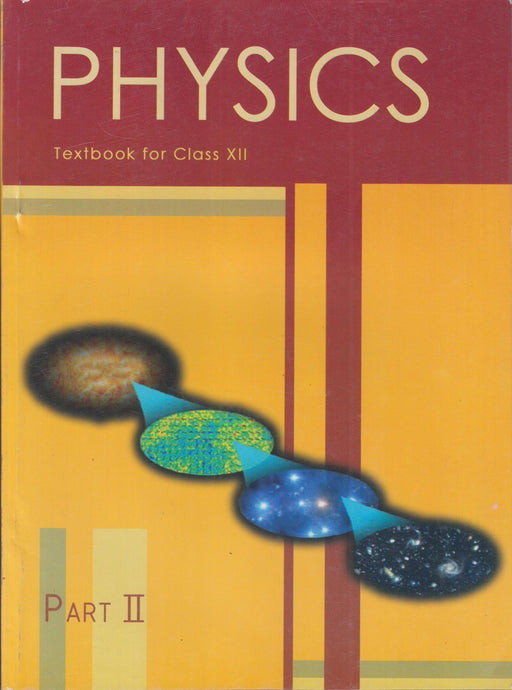 NCERT Physics II for Class 12 - latest edition as per NCERT/CBSE - Booksfy