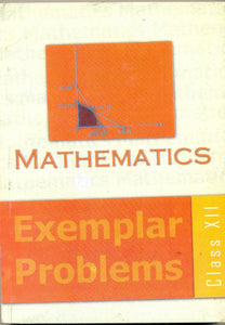 NCERT Exemplar Problems Mathematics for Class 12 - latest edition as per NCERT/CBSE - Booksfy