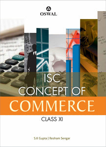 Oswal Concepts of Commerce: Textbook for ISC Class 11
