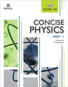Oswal Concise Physics: Textbook for CBSE Class 9