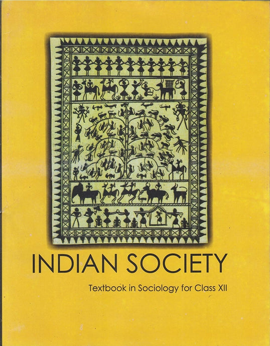 NCERT Indian Society - Sociology for Class 12 - latest edition as per NCERT/CBSE - Booksfy