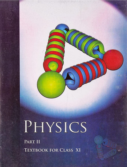 NCERT Physics Part II for Class 11 - latest edition as per NCERT/CBSE - Booksfy