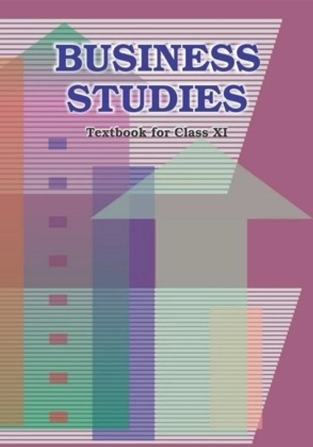 NCERT Business Studies for Class 11 - latest edition as per NCERT/CBSE - Booksfy