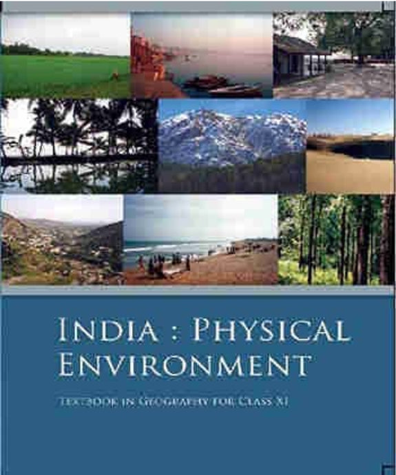 NCERT India Physical Environment for Class 11 - latest edition as per NCERT/CBSE - Booksfy